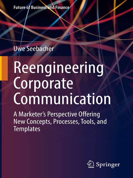 Title details for Reengineering Corporate Communication by Uwe Seebacher - Available